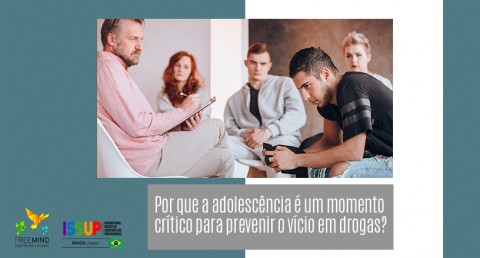 Por que a adolescência é mmm momento crítico para prevenir o vício em drogas?