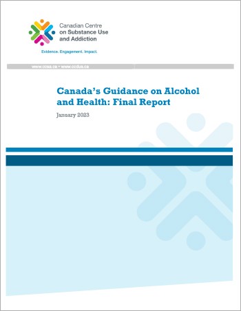 Canada’s Guidance on Alcohol and Health: Final Report | International ...